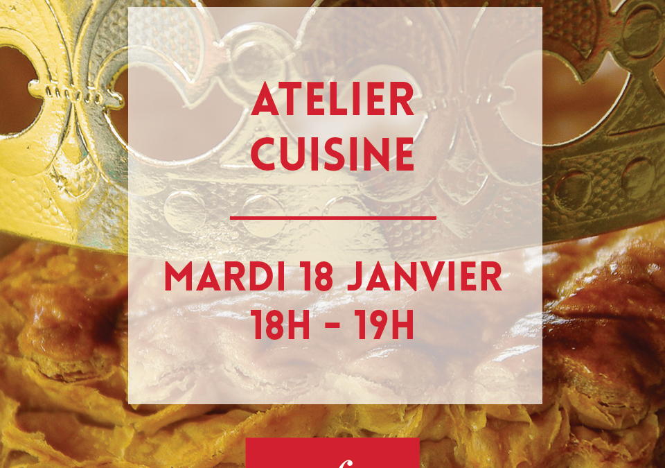 Atelier cuisine – Galette des rois
