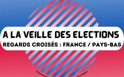 Table ronde politique : A la veille des élections, regards croisés France / Pays-Bas