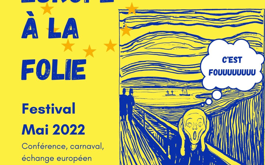 Europe à la folie – Mai 2022