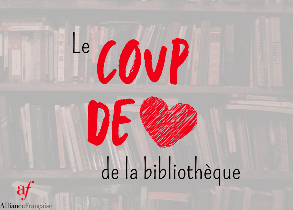 Le Bal des folles – Le coup de cœur de la bibliothèque #7