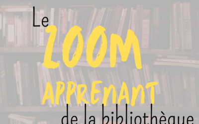 L’œil du loup – Le Zoom apprenant de la bibliothèque #5